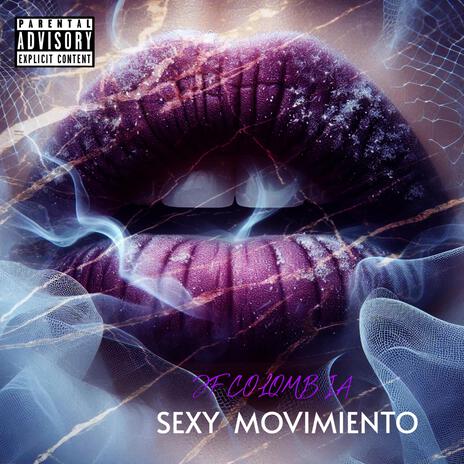 Sexy movimiento | Boomplay Music