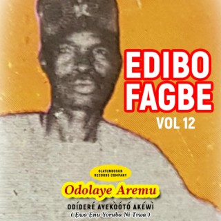 Edibo Fagbe (Odolaye Aremu Vol. 12)