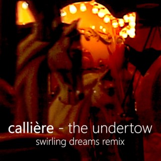 The Undertow (Swirling Dreams remix)