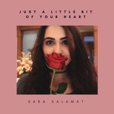 Just a Little Bit of Your Heart | Boomplay Music