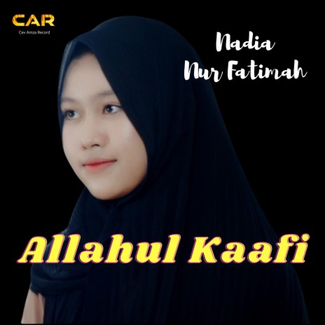 Allahul Kaafi _ Nadiva | Boomplay Music