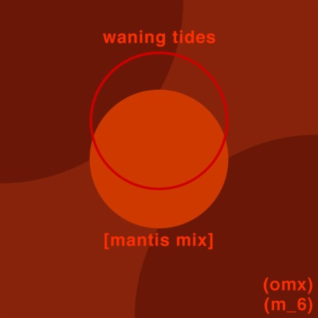 waning tides (mantis Remix) ft. mantis | Boomplay Music