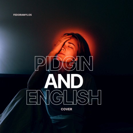 Pidgin & English (refix) | Boomplay Music