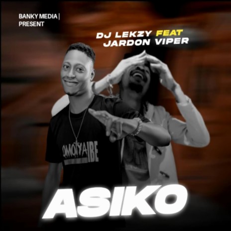 Asiko ft. Jardonviper