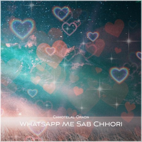 Whatsapp Me Sab Chhori | Boomplay Music