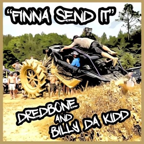 Finna Send It ft. Billy da Kidd | Boomplay Music