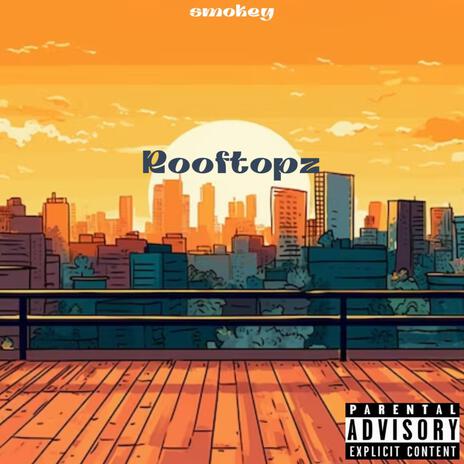 Rooftopz | Boomplay Music