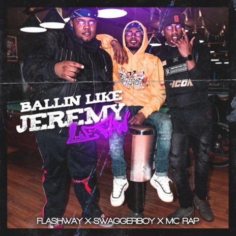 Ballin' Like Jeremy Lean ft. FlashWay & Mc Rap