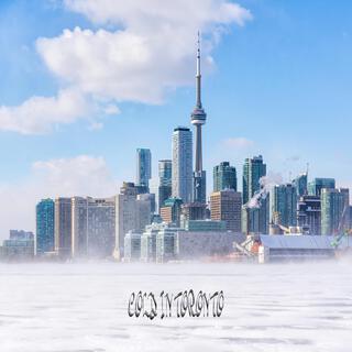 Cold in Toronto Freestyle