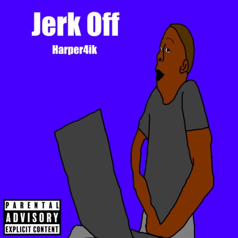 Jerk Off | Boomplay Music