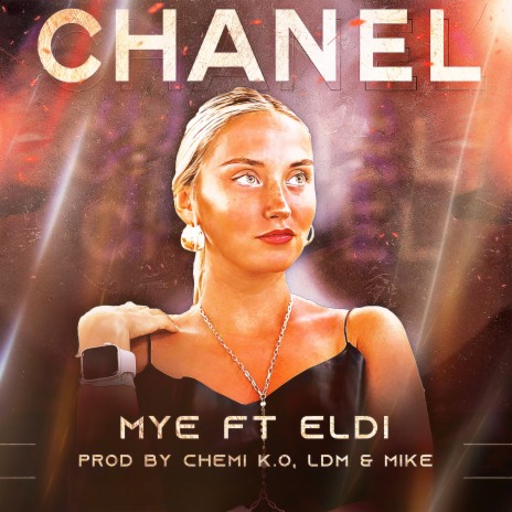 Chanel ft. ELDI | Boomplay Music