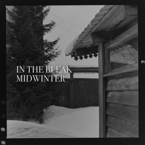 In The Bleak Midwinter | Boomplay Music