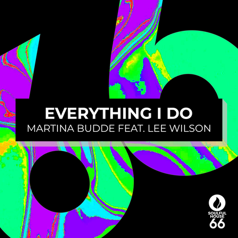 Everything I Do (Extended Mix) ft. Lee Wilson