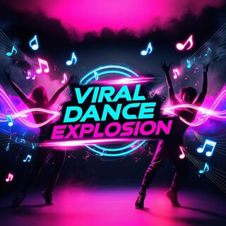 Viral Dance Explosion