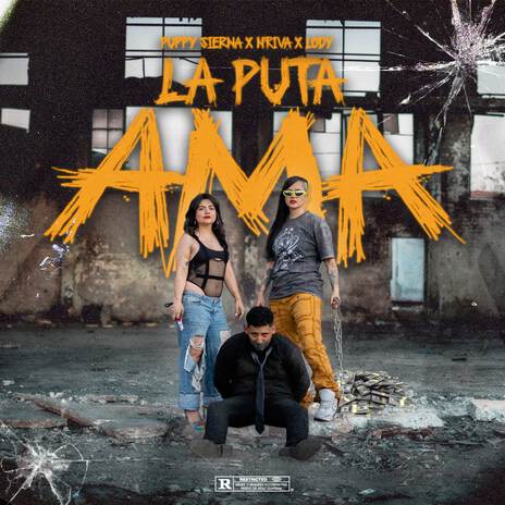 La Puta Ama ft. N'Riva & Lody | Boomplay Music