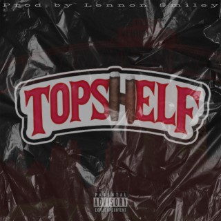 Topshelf Why You Trip Like That