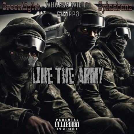 Like The Army ft. WhoppawitDaChoppa & Spinabenz | Boomplay Music