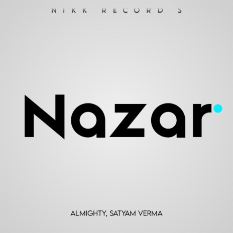 Nazar ft. Satyam Verma | Boomplay Music