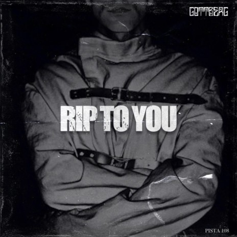 RIP TO YOU | Boomplay Music