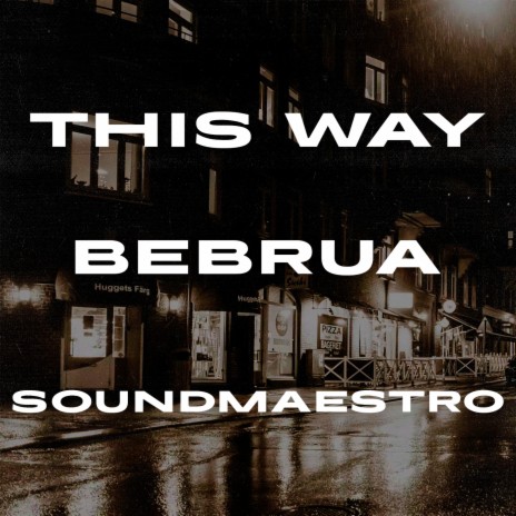 This Way ft. soundmaestro | Boomplay Music