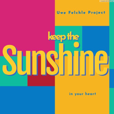 Keep the sunshine in your heart | Boomplay Music