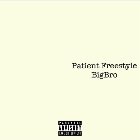 Patient Freestyle | Boomplay Music