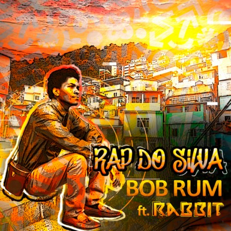 Rap do Silva ft. Rabbit(BR) | Boomplay Music