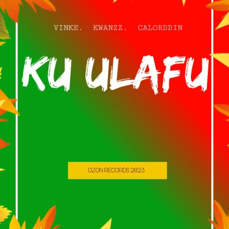 Ku Ulafu ft. Carloddin & Kwanzz | Boomplay Music