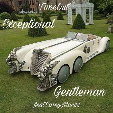 Exceptional Gentleman ft. Corey Mac | Boomplay Music