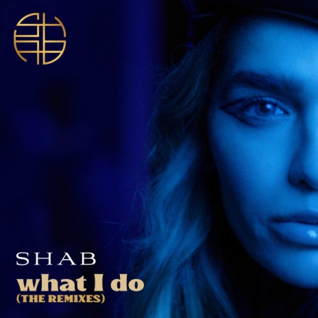 What I Do (Steve Smart & Jovan Bloom Remix Steve Smart & Jovan Bloom Remix) ft. Steve Smart & Jovan Bloom