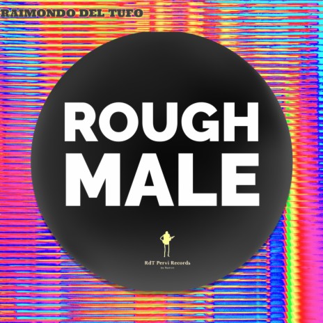 Rough male