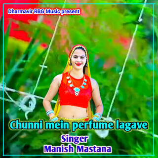 Chunni Mein Perfume Lagave