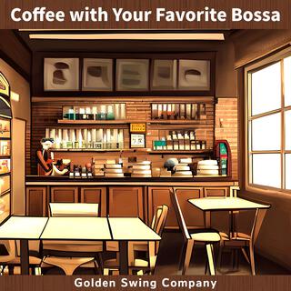 Coffee with Your Favorite Bossa