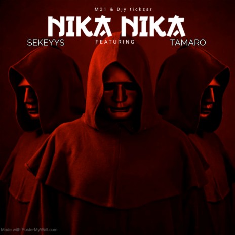 Nika Nika ft. Djy tickzar, sekeyys & Tamaro | Boomplay Music