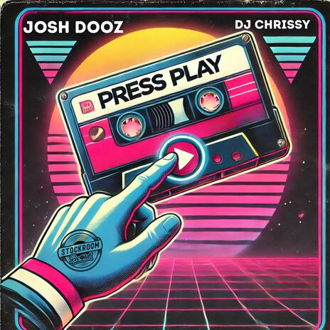 Press Play ft. DJ Chrissy | Boomplay Music