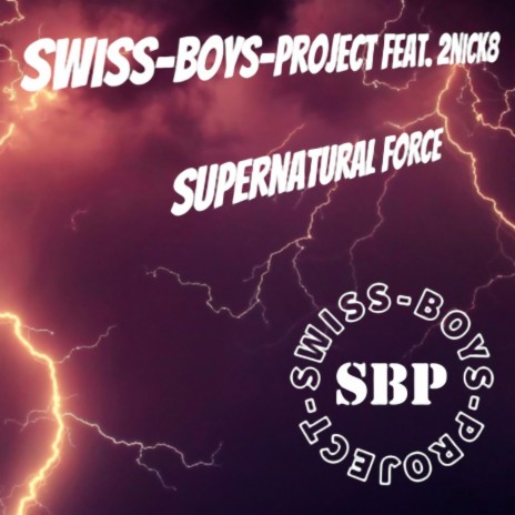 Supernatural Force ft. 2nick8 | Boomplay Music