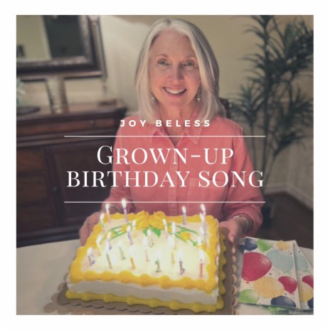 Grown-Up Birthday Song | Boomplay Music
