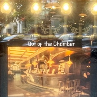 Out of the Chamber
