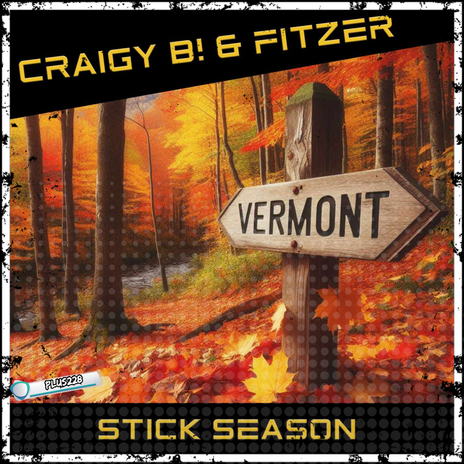 Stick Season ft. Fitzer | Boomplay Music