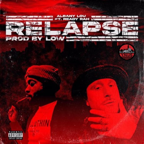 Relapse ft. Ready Rah | Boomplay Music