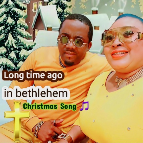 LONG TIME AGO IN BETHELHEM