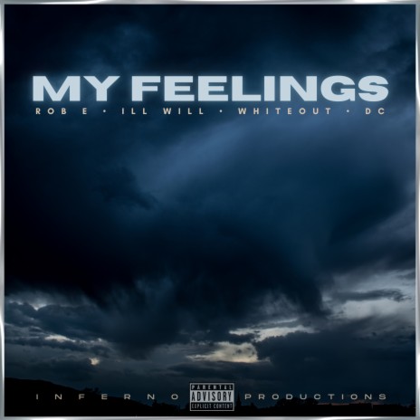 My Feelings ft. Ill Will, Whiteout & DC | Boomplay Music