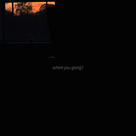 Where You Going | Boomplay Music