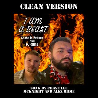 I Am A Beast (Clean Version)