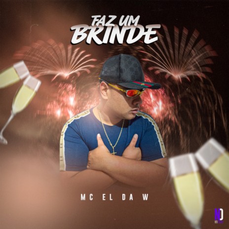 Faz um brinde | Boomplay Music