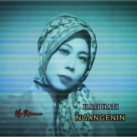 Hati Hati Ngangenin | Boomplay Music