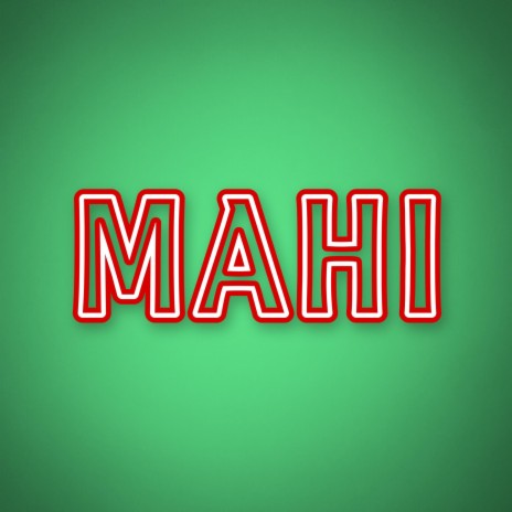 Mahi | Boomplay Music