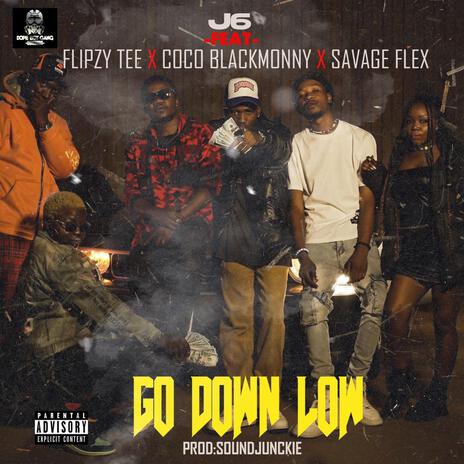 Go down low ft. Flipzy Tee Coco blackmonny savage flex | Boomplay Music