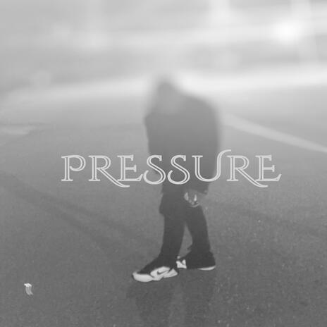 Pressure | Boomplay Music