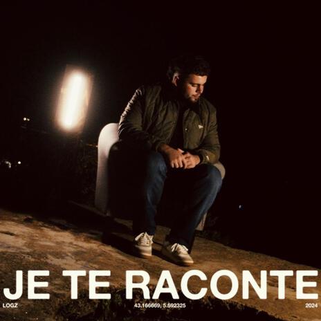 Je te raconte | Boomplay Music